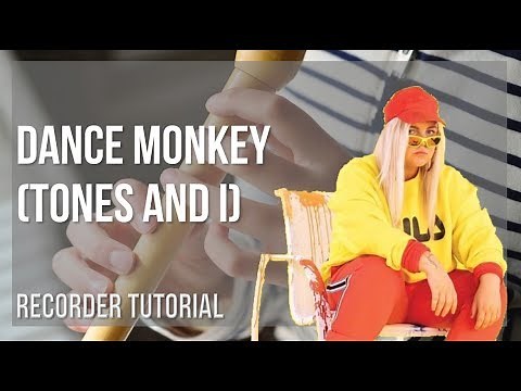 How to play Dance Monkey by Tones and I on Recorder (Tutorial)
