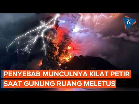 Kenapa Muncul Kilat Petir Saat Gunung Ruang Meletus?