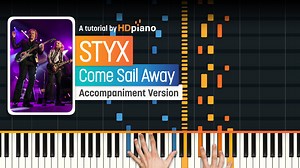 Play Come Sail Away on the Piano - HDpiano