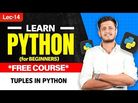 Lec 14: Tuples in Python | Data Types & Control Statements in Python | Python for free | Jay Bansal