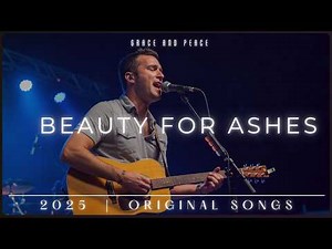 Beauty for Ashes | Powerful Gospel Worship Song | Uplifting Christian Music 2025