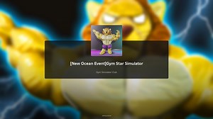 Gym Star Simulator Update 3: Ocean Event, new world, Trainer-WuKong, and more