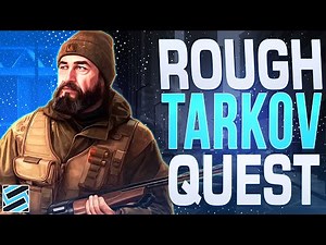 Jaeger Task Guide - Rough Tarkov - Escape from Tarkov