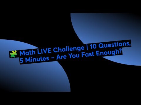 🧩 Math LIVE Challenge | 10 Questions, 5 Minutes – Are You Fast Enough?