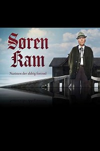 Søren Kam: Nazisten, der aldrig fortrød - Movie