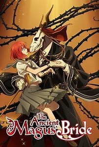 The Ancient Magus' Bride: Season 1 | Rotten Tomatoes