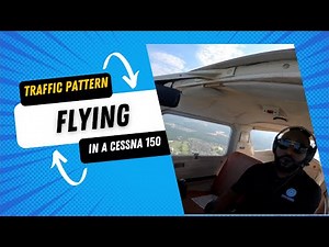 I Mastered Traffic Pattern Ops in a Cessna 150 and You Can Too!