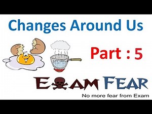 Observing More Examples of Reversible and Irreversible Changes- 2 Video Lecture - Class 6