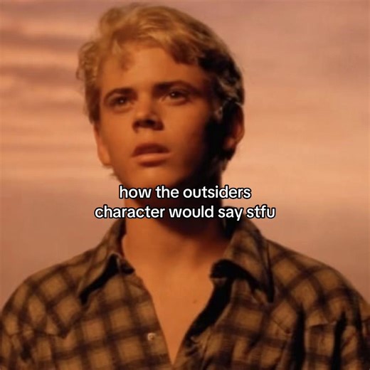 #theoutsiders #funny #stfu #outsiders #theoutsidersmovie | the outsiders