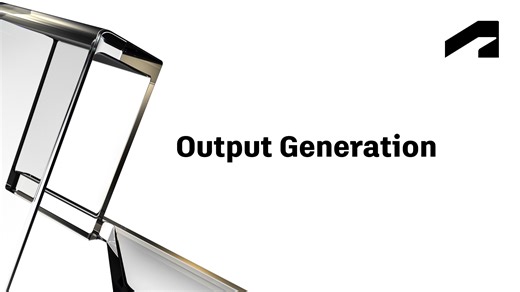 Output Generation | Autodesk