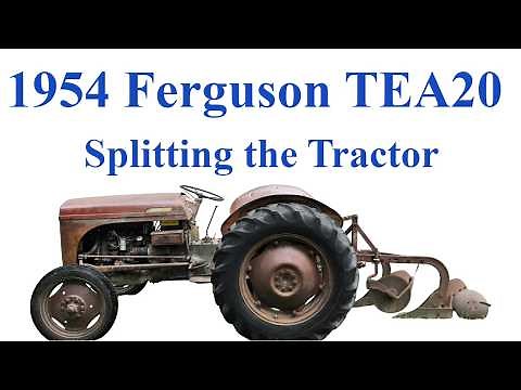 How to Split your Ferguson TE20 Tractor (Step by Step Guide)