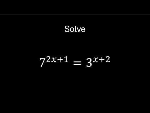 Solve Exponential Equation 7^(2x+1) = 3^(x+2)