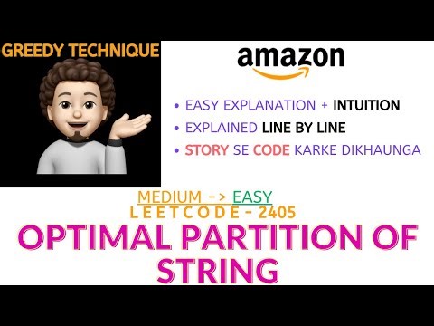 Optimal Partition of String - (AMAZON) | Leetcode-2405 | Explanation ➕ Live Coding