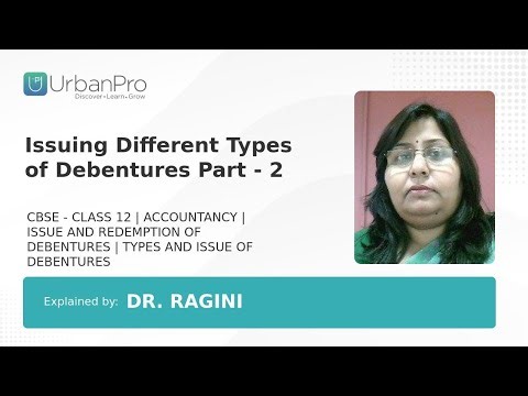 Issuing Different Types of Debentures Part - 2 | Dr. ragini J.
