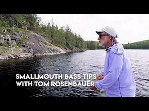Smallmouth Bass Tips with Tom Rosenbauer