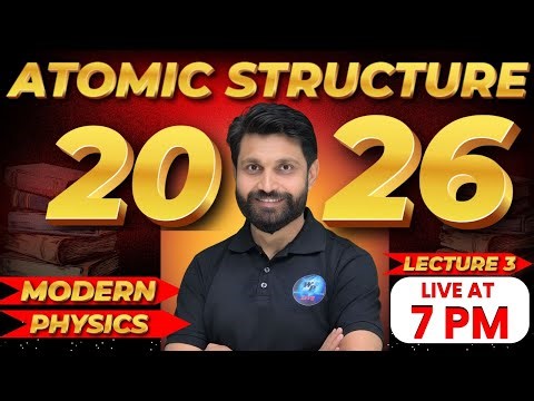 MODERN PHYSICS CLASS 12 || ATOMIC STRUCTURE CLASS 12 PHYSICS || BIHAR BOARD CLASS 12 2026