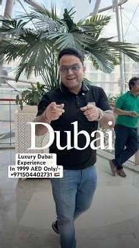 Luxury Dubai Experience ✨In 1999 AED Only/-+971564339392 🇦🇪