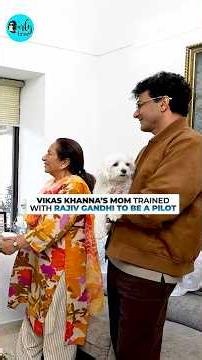Vikas Khanna's Mom Trained with Rajiv Gandhi To Be A Pilot! #vikaskhanna #pilot #amritsar