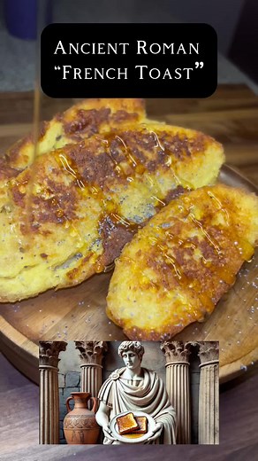 Ancient Roman French Toast Recipe Explained