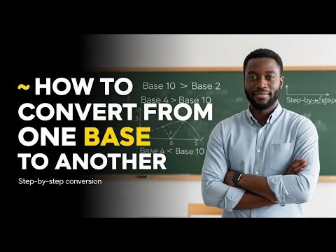 How to Convert from one Base to Another