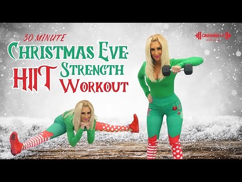 30 Minute Christmas Eve HIIT Strength Workout