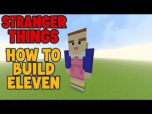 How to Build Eleven From Stranger Things In Minecraft!