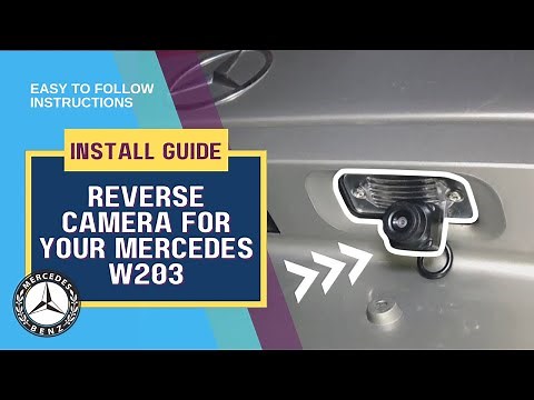 MERCEDES C200 W203 | REVERSE CAMERA INSTALL GUIDE