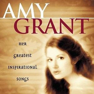 Amy Grant - Her Greatest Inspirational Songs