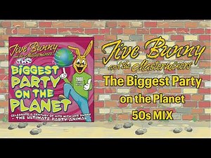 Jive Bunny The Biggest Party on the Planet 50s MIX
