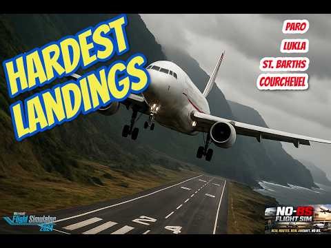 MSFS 2024: The HARDEST Airport Landings in the World! (Paro, Lukla, St. Barths & Courchevel)