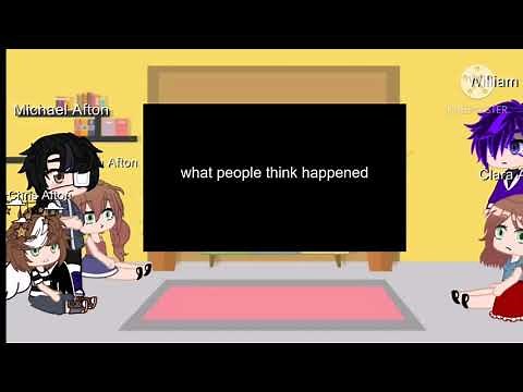 Afton's react to how william actually died