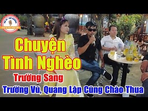 Chuyện Tình Nghèo - Anh Trai Cất Tiếng Hát Khiến Trường Vũ, Quang Lập Cũng Chào Thua | Trường Sang