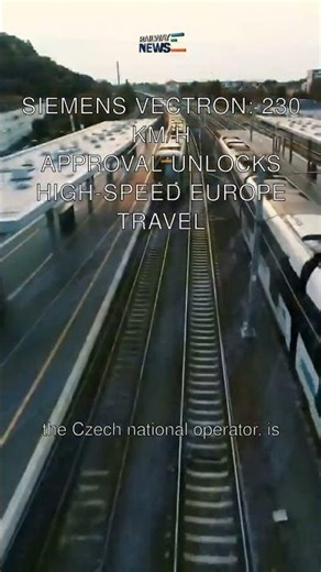 Siemens Vectron: 230 km/h Approval Unlocks High-Speed Europe Travel