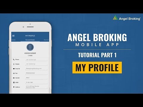 Angel Broking Mobile App Tutorial - Part 1 - My Profile|Online Trading App