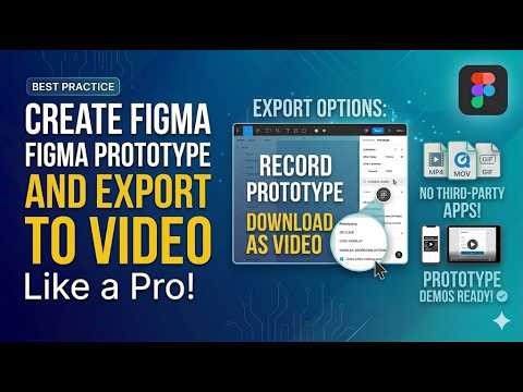 How to Export Figma Prototype to Video | Best Presentation Workflow