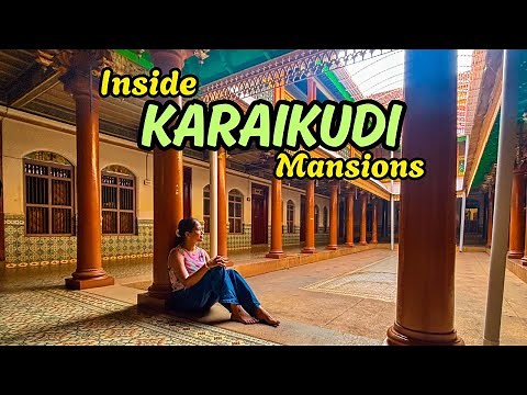 Chettinad Travel Guide | Karaikudi Mansions, Food & Heritage Walks | Hidden Gem of Tamil Nadu
