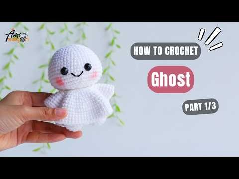 #1078 | Ghost Amigurumi (1/3) | How to Crochet Halloween Amigurumi | ‪@AmiSaigon‬