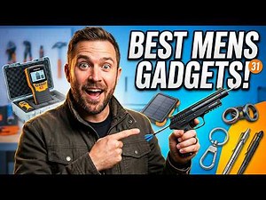 31 Coolest Gadgets Every Man Will Appreciate