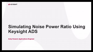 Simulating NPR with Keysight ADS: A Video Example | Andy Howard posted on the topic | LinkedIn