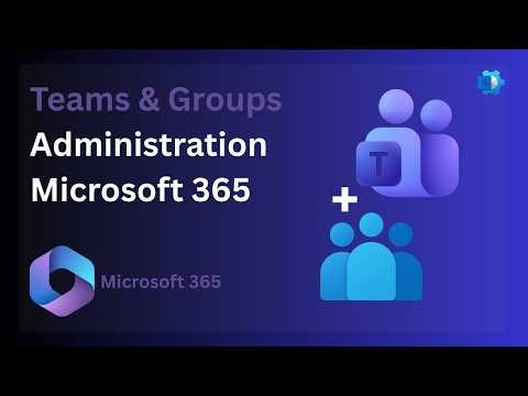 How to Manage Teams & Groups in Microsoft 365 Admin Center