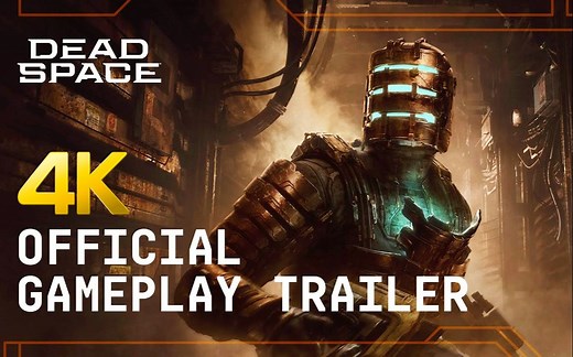 【4K中字】《死亡空间 重制版》官方实机演示玩法预告片 | 2023年1月27日登陆PS5 / XSX|S / PC平台