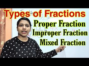 भिन्न के प्रकार -Types of Fractions | Proper, Improper, Mixed Fractions in Hindi | Science Think