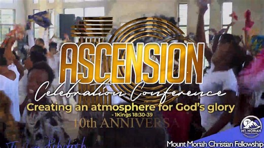Reverend Emmanuel Mambwe and Mount Mount Moriah Christian Fellowship is inviting you to the Ascension Celebration Conference 2025, as the church celebrates 10 years under the theme: “Creating an Atmosphere for God’s Glory” (1 Kings 18:30–39). | Kalemba