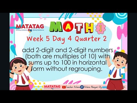 Math 1 Week 5 Day 4 Quarter 2 add 2 digit and 2 digit numbers both are multiples of 10 with sum