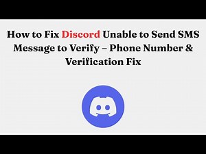 How to Fix Discord Unable to Send SMS Message to Verify – Phone Number & Verification Fix