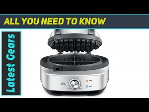 Breville No-Mess: The Best Waffle Maker for Perfect Breakfasts