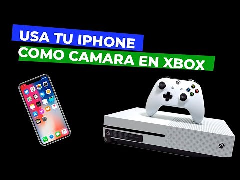 USE IPHONE AS A CAMERA ON XBOX