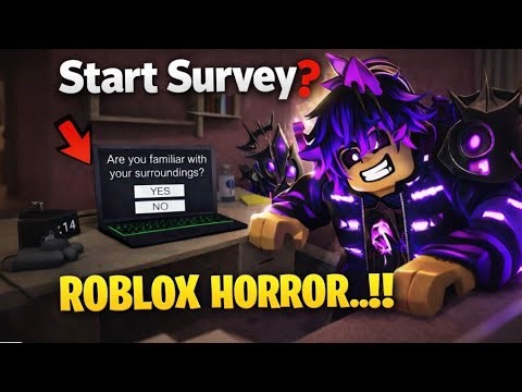 Start Survey?? | Roblox Horror Game