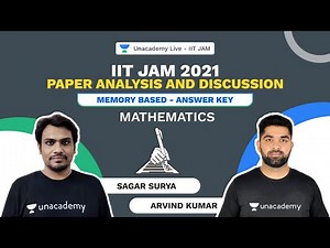 IIT JAM 2021| PAPER ANALYSIS and DISCUSSION | MATHEMATICS | Unacademy Live