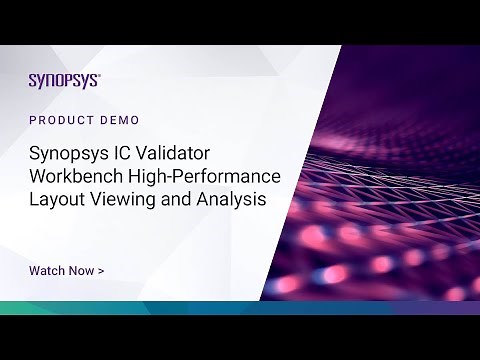 IC Validator Workbench: Overview | Synopsys